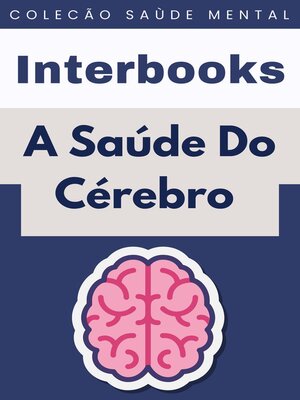 cover image of A Saúde Do Cérebro